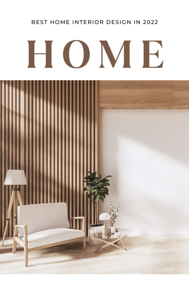 Best Home Interior Design In 2022